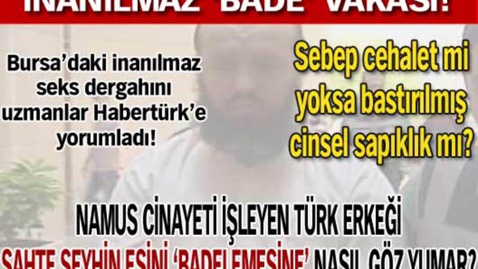 Bursa'da bir garip 'badeleme' vakası!
