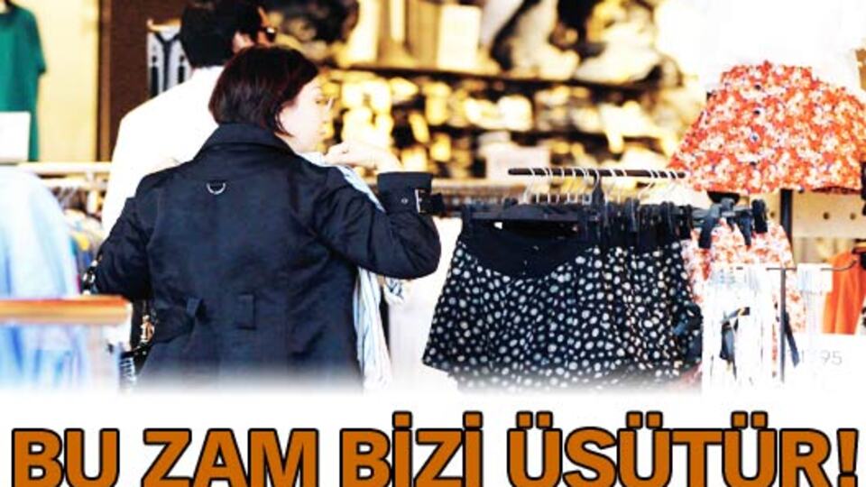 Bu zam iliklerimize işleyecek!
