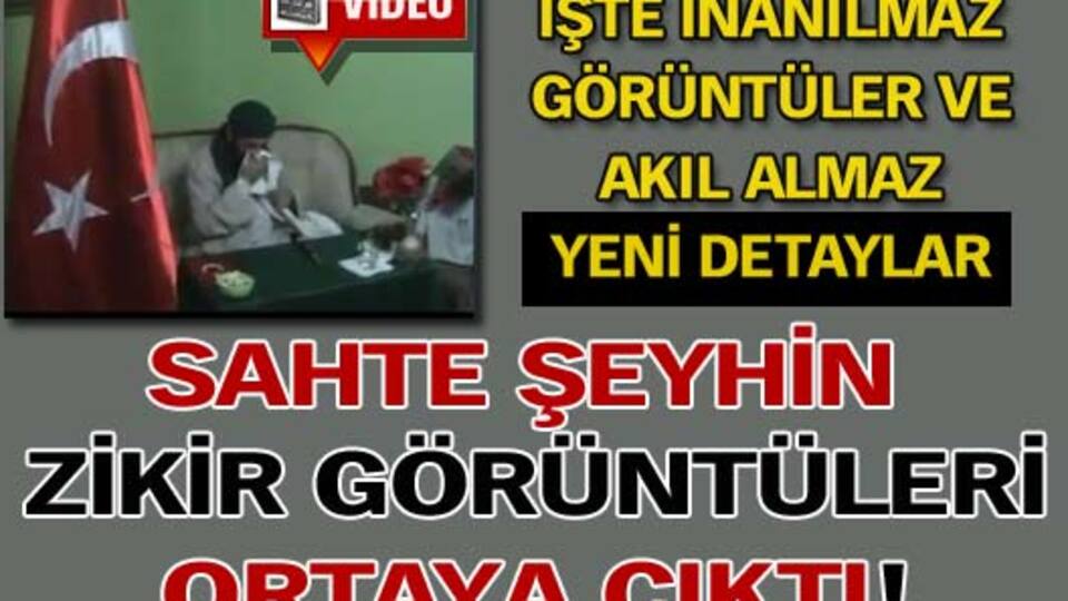 Sahte şeyhin zikir görüntüleri! VİDEO