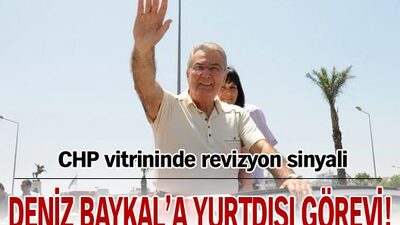 Deniz Baykal'a yurtdışı görevi!