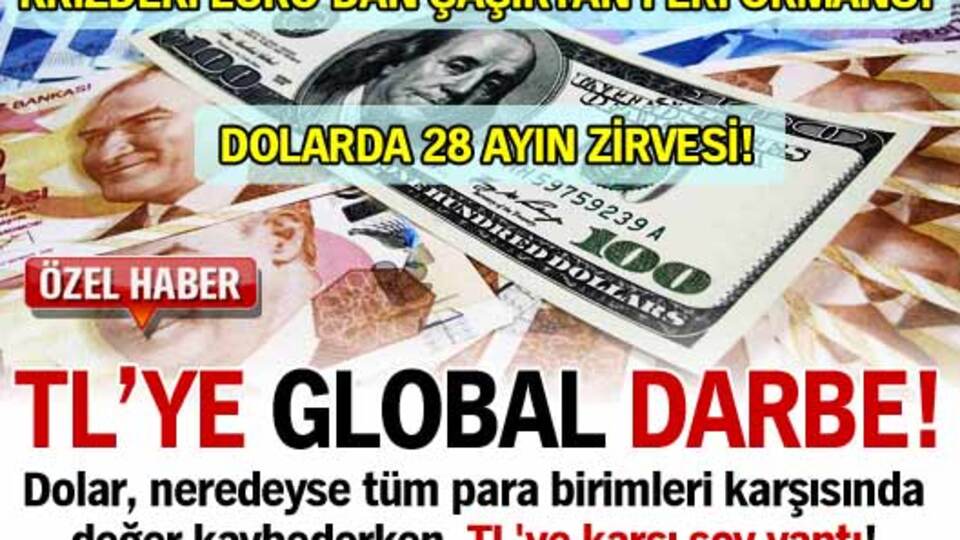 Türk Lirası'na global darbe!
