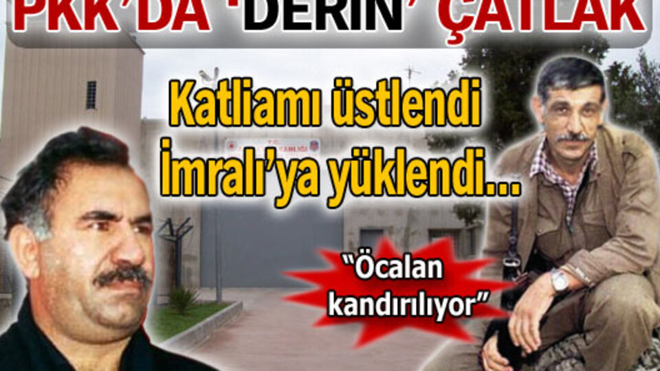 PKK'da 'Derin' çatlak!