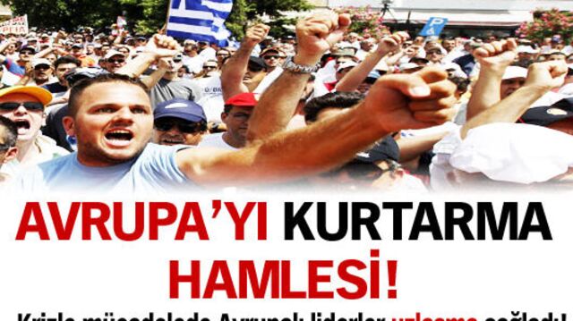 Avrupa'yı kurtarma hamlesi!