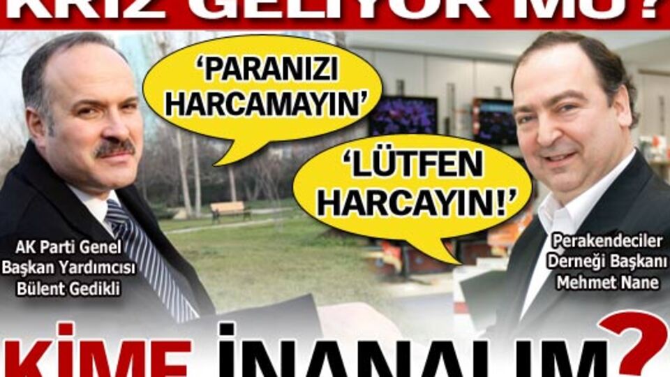 Kriz mi geliyor?