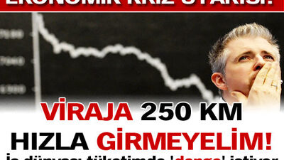 Bu viraja 250 km hızla girmeyelim!