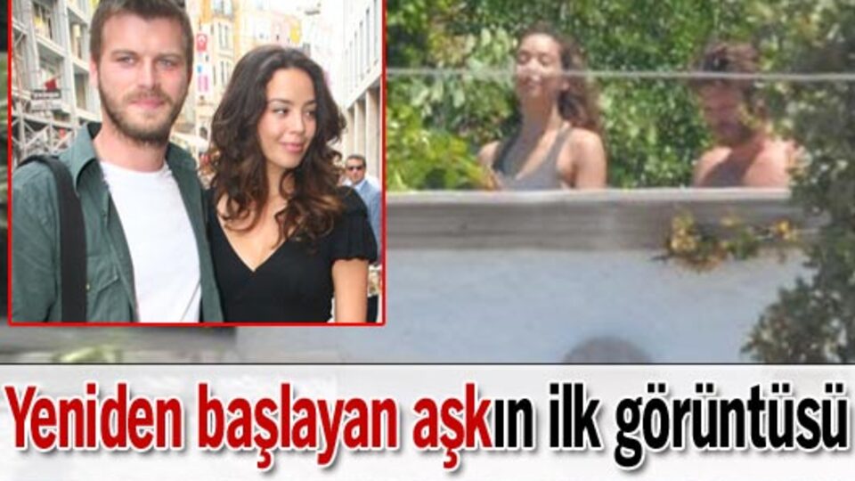 Yeniden başlayan aşkın ilk görüntüsü