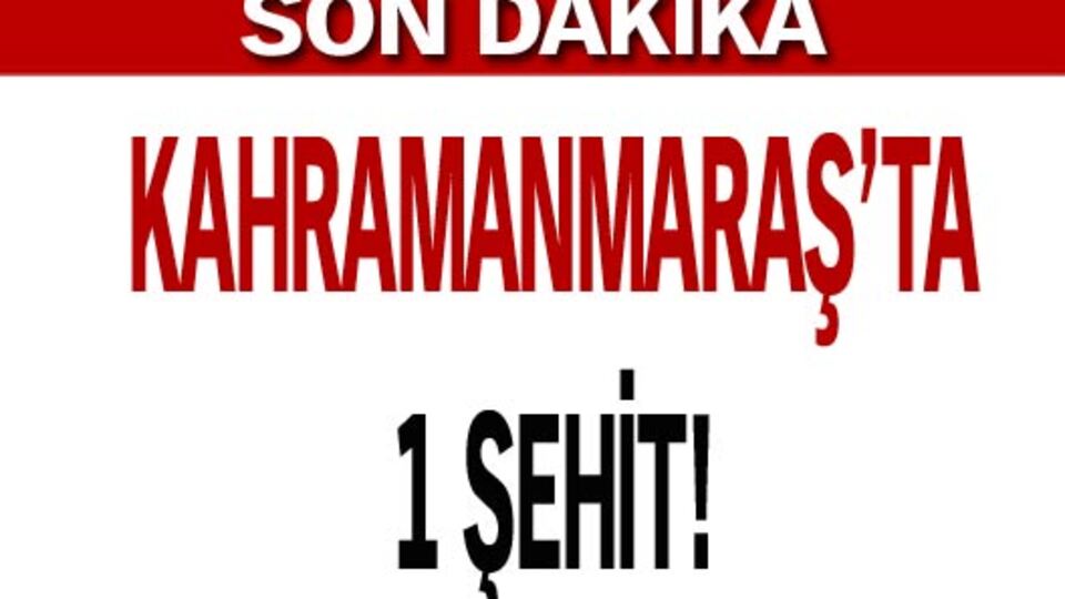 Kahramanmaraş'ta saldırı!
