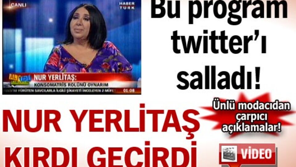 Nur Yerlitaş kırdı geçirdi!