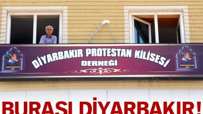 Diyarbakır'da Hıristiyan Derneği kuruldu!