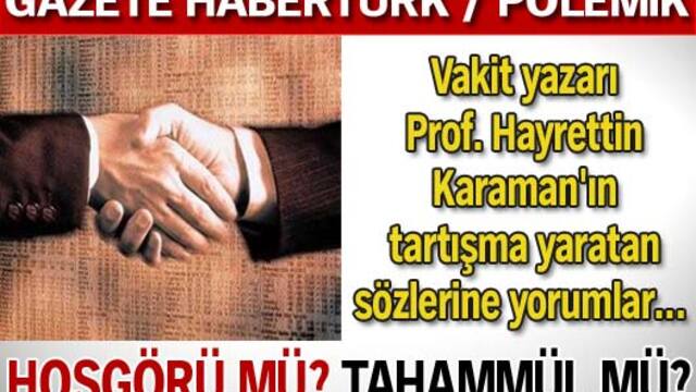 Hoşgörü mü tahammül mü?