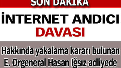 Hasan Iğsız cezaevine gönderildi