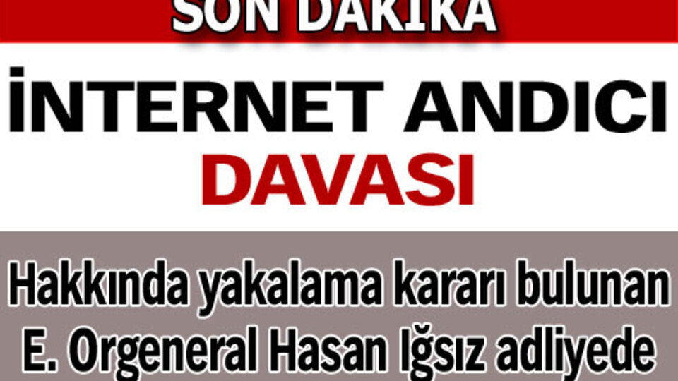 Hasan Iğsız cezaevine gönderildi