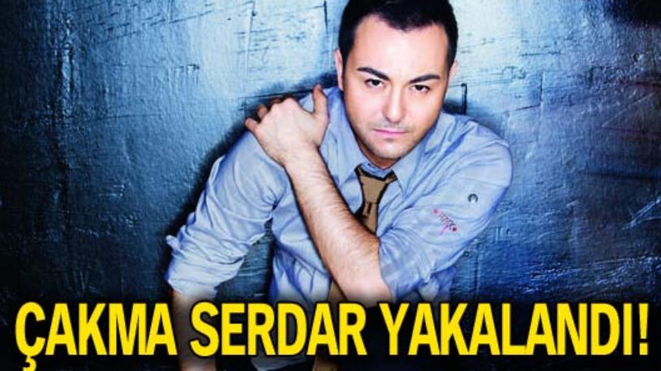 Serdar'ın çakması yakalandı