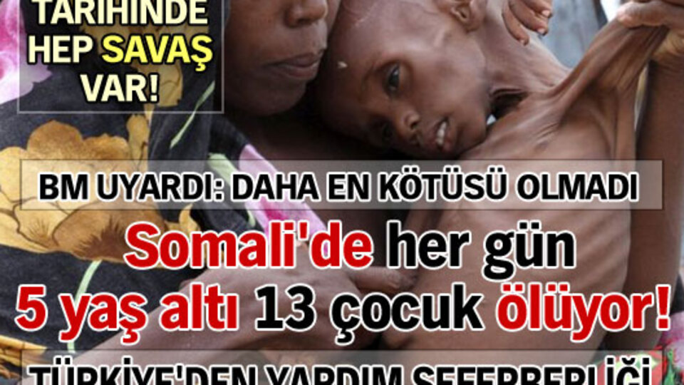 Somali'de her gün 5 yaş altı 13 çocuk ölüyor