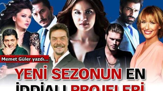 İşte yeni sezonun en iddialı 10 projesi! GALERİ