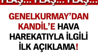 Hava harekatıyla ilgili ilk açıklama!