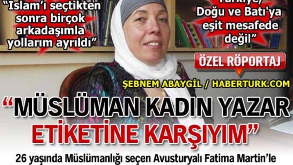 'Müslüman kadın yazar etiketine karşıyım'