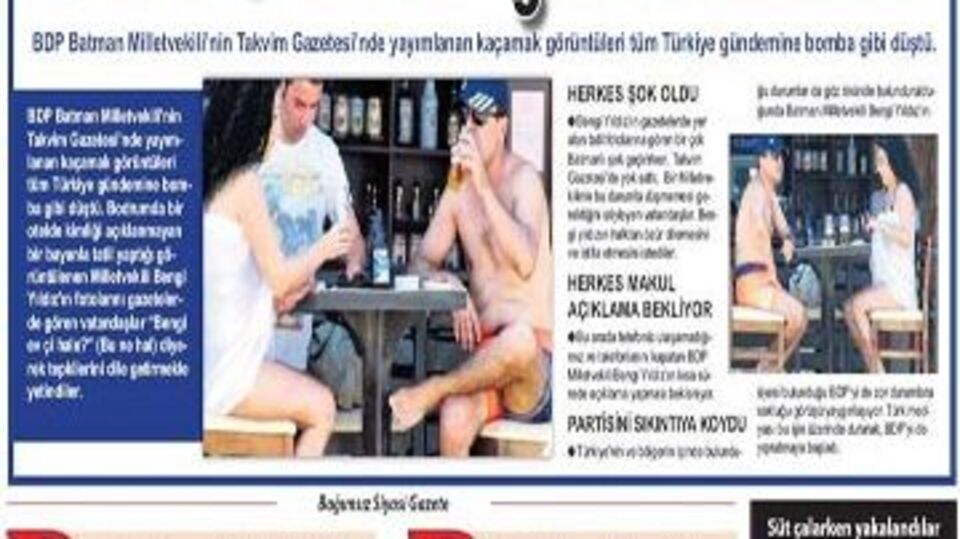 BDP'li Yıldız'ın kaçamağı eşini kızdırdı!