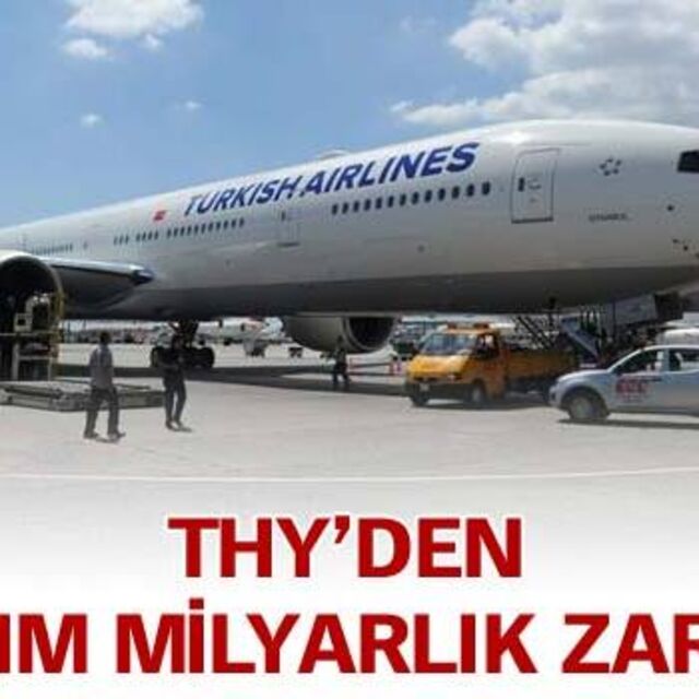THY'den yarım milyarlık zarar!