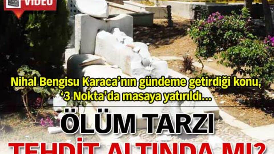 'Ölüm tarzı' tehdit altında mı? VİDEO