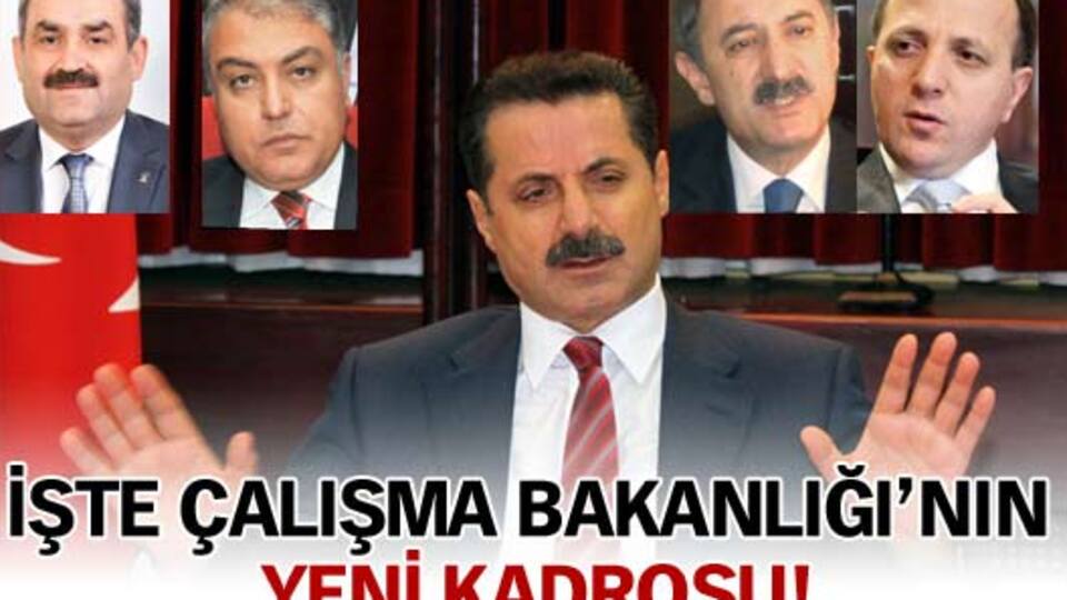 İşte Çalışma Bakanlığı'nın kadrosu!