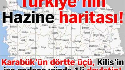 Türkiye'nin Hazine haritası!