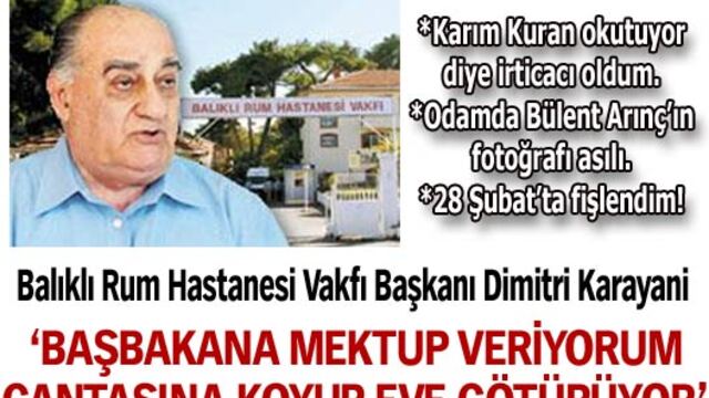 'Başbakana mektup gönderiyorum çantasına koyup eve götürüyor'
