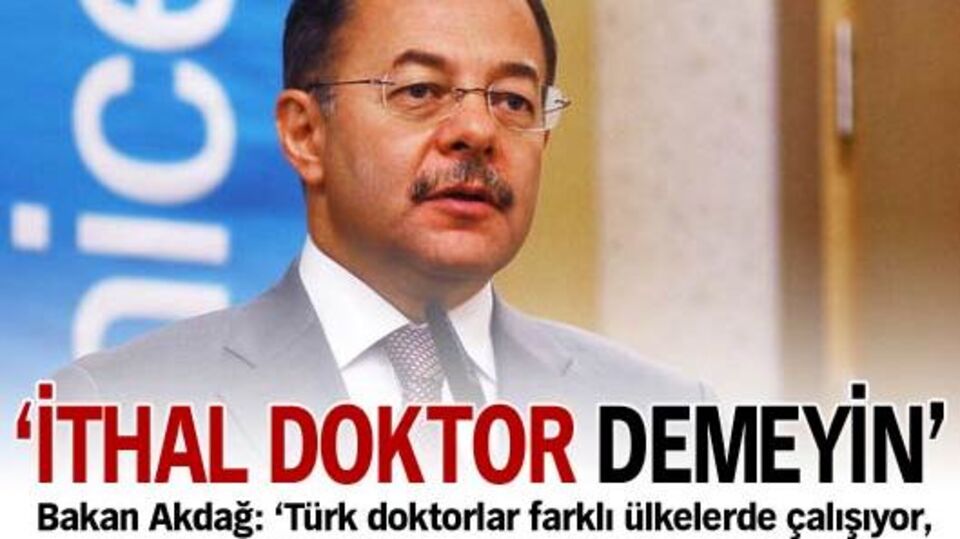 'İthal doktor demeyin'