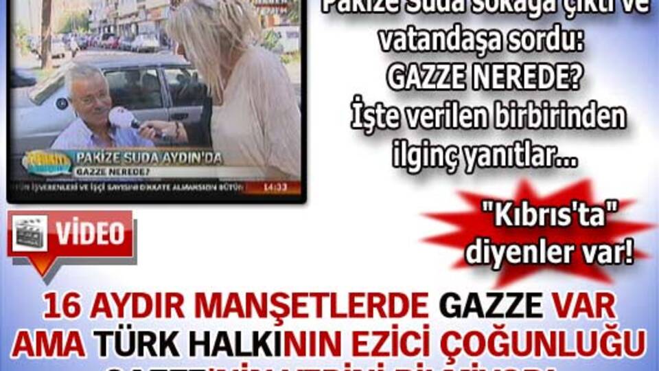 Gazze nerede? VİDEO