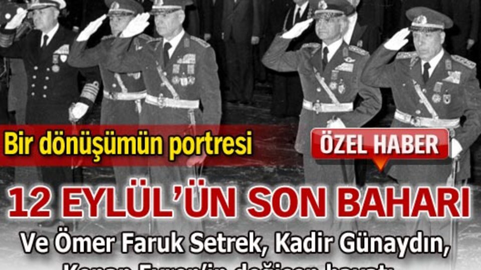 12 Eylül'ün son baharı...