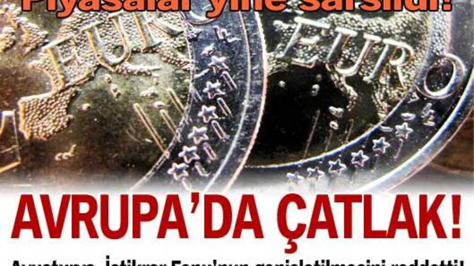 Avrupa'da çatlak!