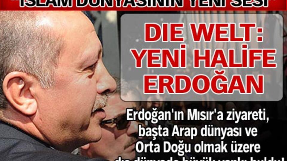 "Yeni halife Erdoğan"