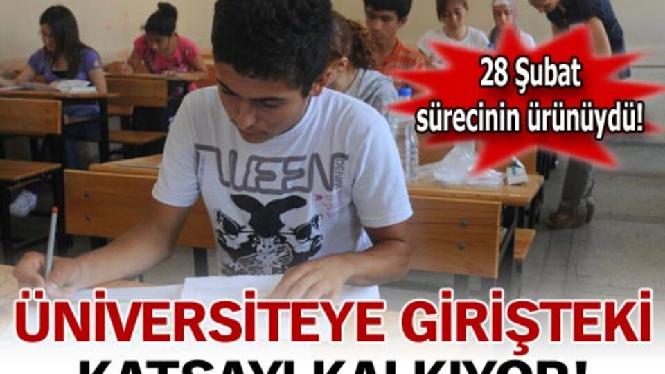 Üniversiteye girişteki katsayı kalkıyor!