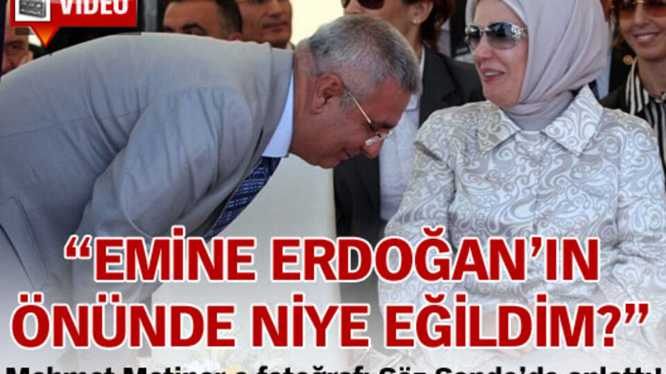 "Emine Erdoğan'ın önünde niye eğildim?"