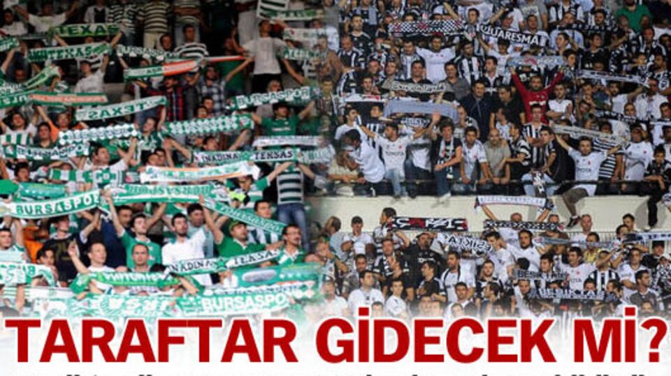 Taraftar gidecek mi?