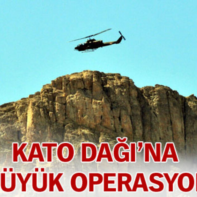 Kato Dağı'na büyük operasyon