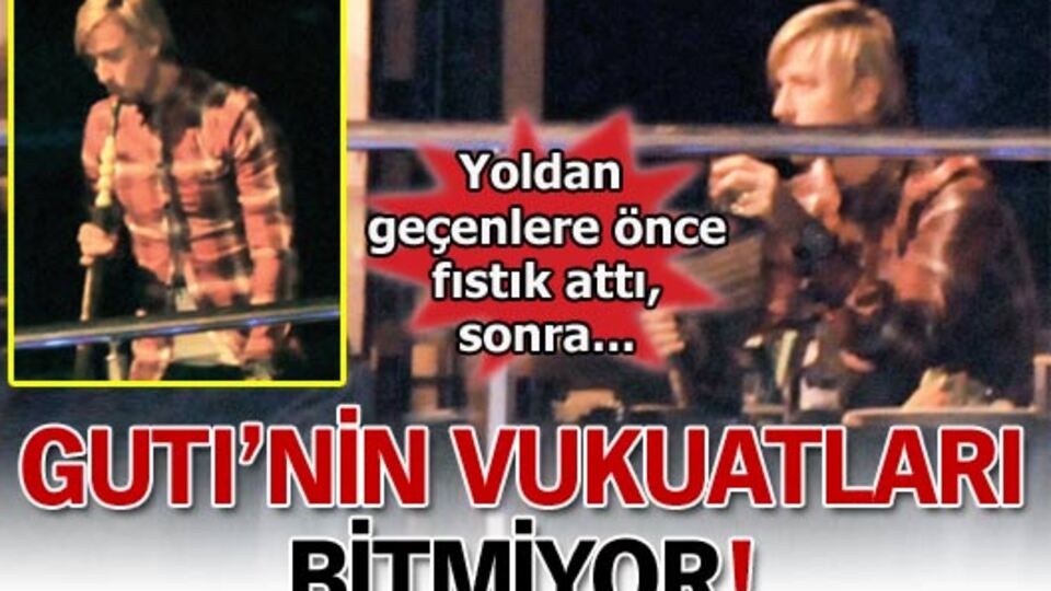 Guti'nin vukuatları bitmiyor! GALERİ