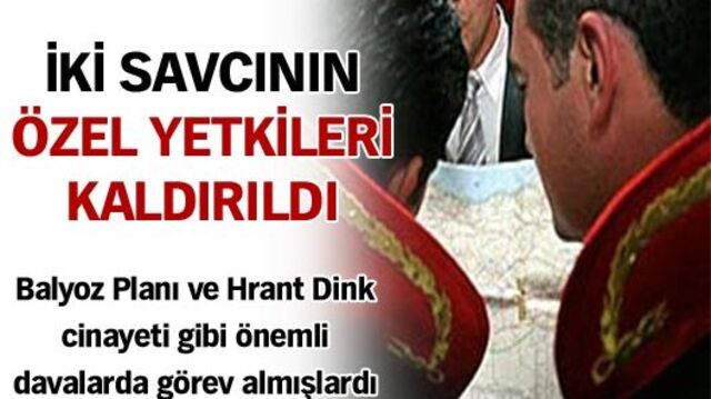 İki savcının özel yetkileri kaldırıldı