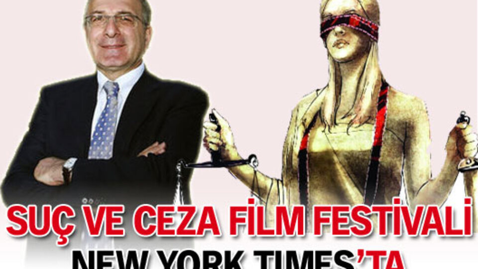 'Suç ve Ceza Film Festivali' New York Times'ta
