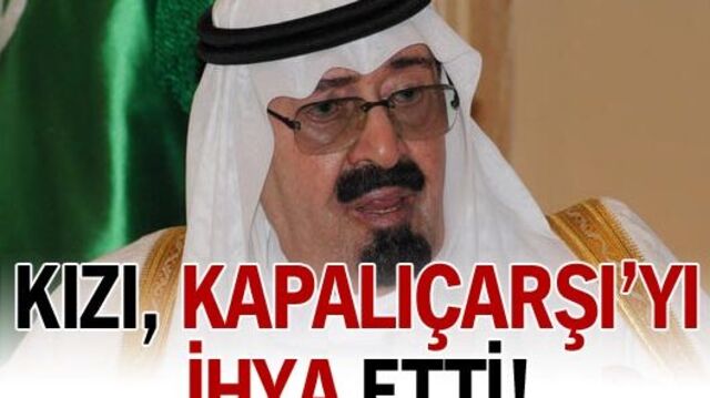 Kızı Kapalıçarşı'yı ihya etti!