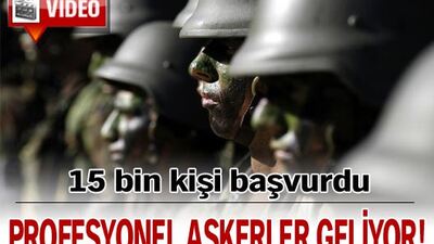 15 bin kişi başvurdu!