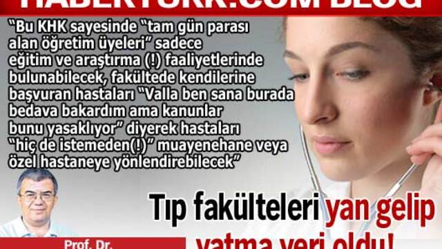 Tıp fakülteleri yan gelip yatma yeri oldu!
