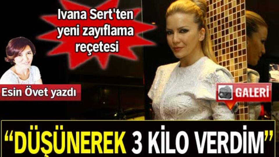 "Düşünerek 3 kilo verdim" GALERİ