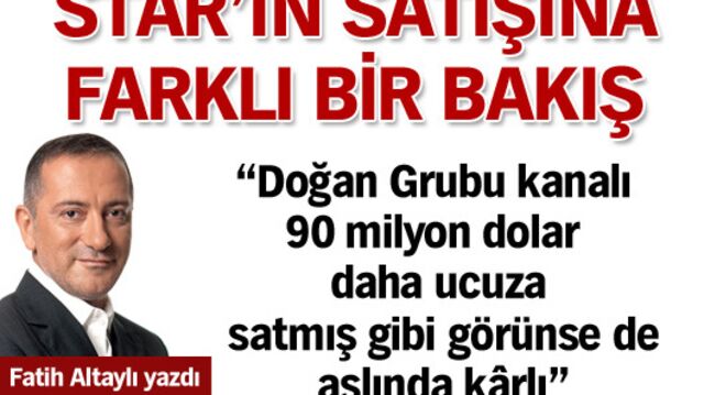 Star'ın satışına farklı bir bakış