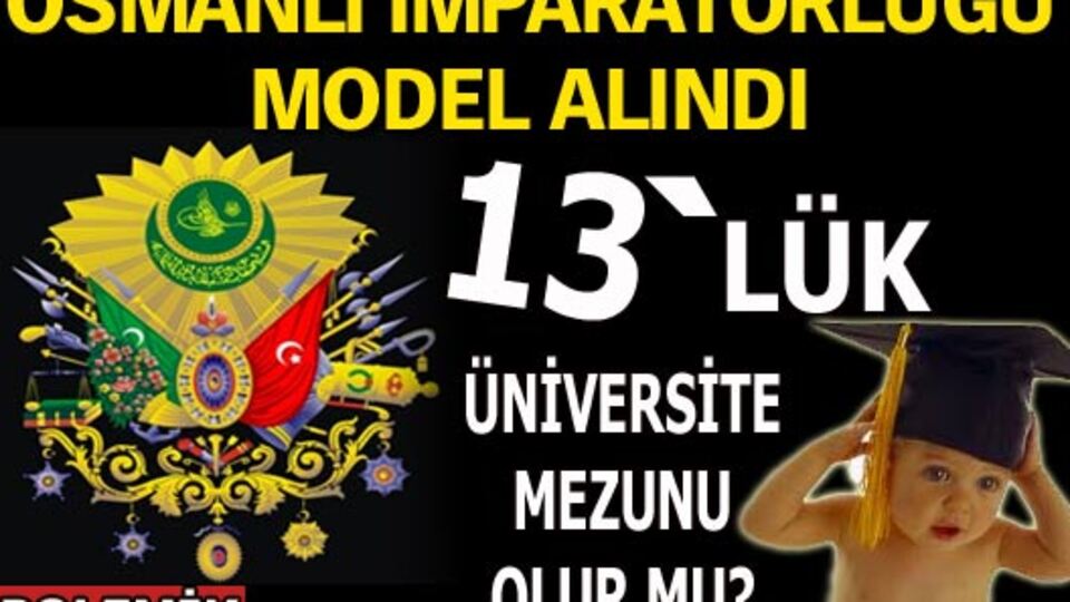 13'lük üniversite mezunu olur mu?..
