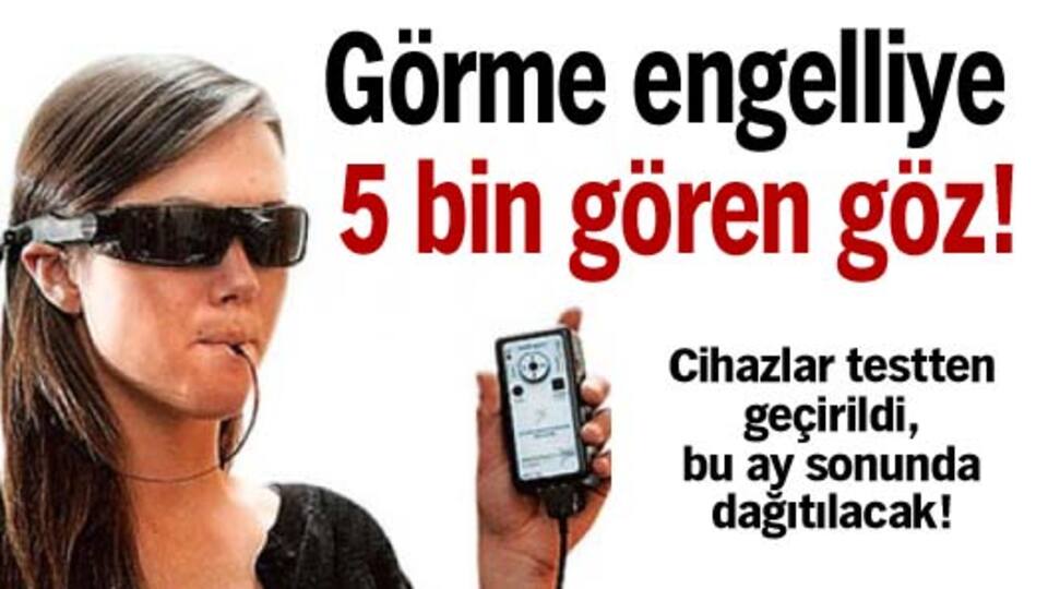 Görme engelliye 5 bin gören göz!