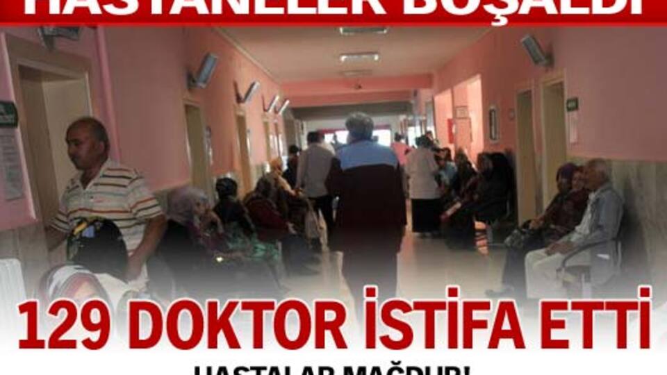 129 doktor istifa etti