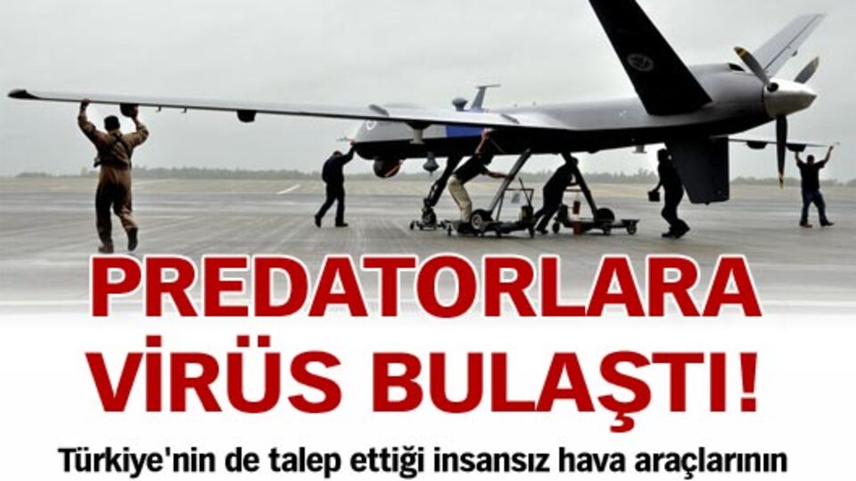 Predatorlara virüs bulaştı!