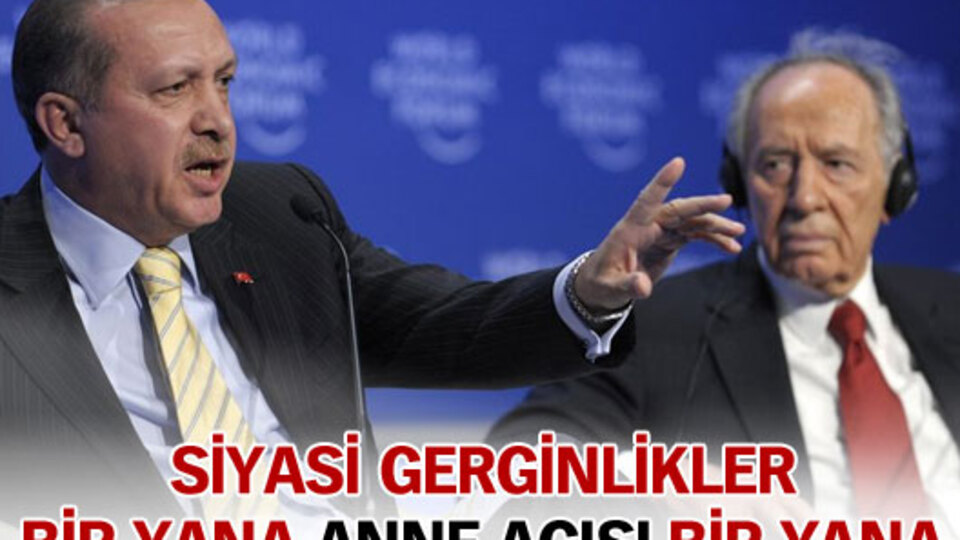 Siyasi gerginlikler bir yana anne acısı bir yana