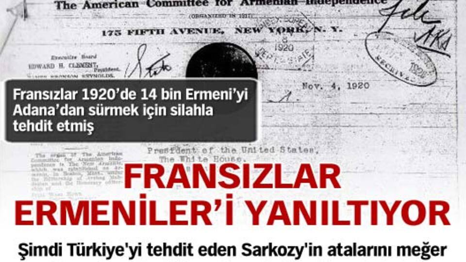 Fransızlar Ermeniler'i yanıltıyor!